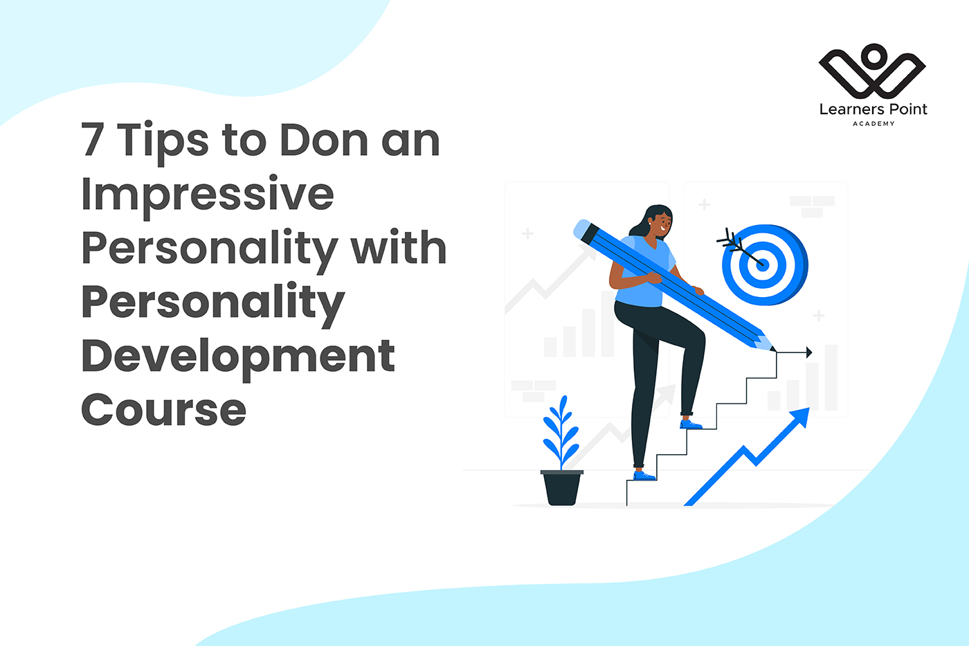 7 Tips to Don an Impressive Personality with Personality Development Course